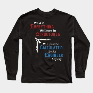 Funny Architecture Student Long Sleeve T-Shirt